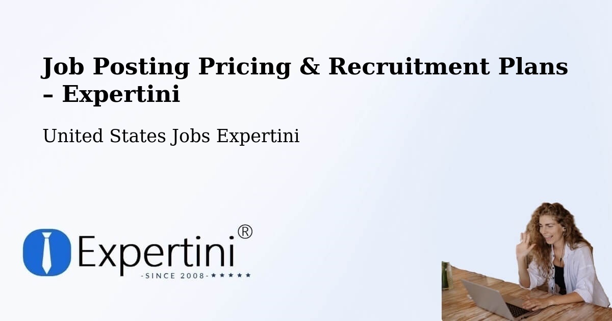 Job Posting Pricing & Recruitment Plans – Pottstown - Pottstown, United States Jobs Expertini
